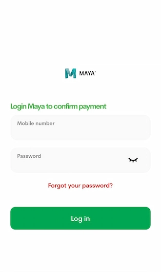 Step 3: Provide your mobile number and password to log in to your Maya account, then proceed to payment.